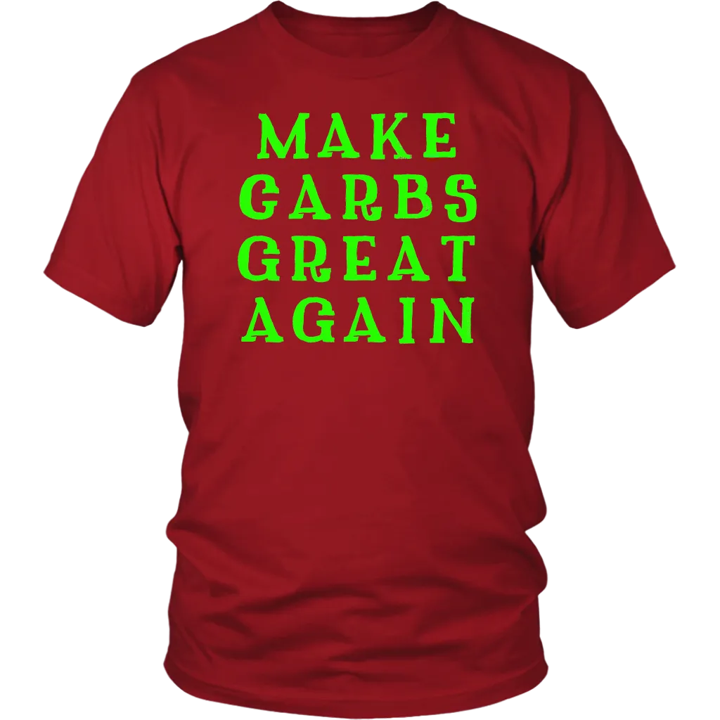 Make Carbs Great Again T-shirt Gift for all carb lovers