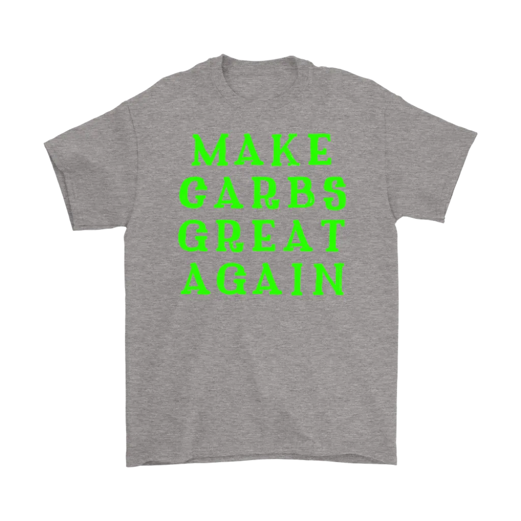 Make Carbs Great Again T-shirt Gift for all carb lovers