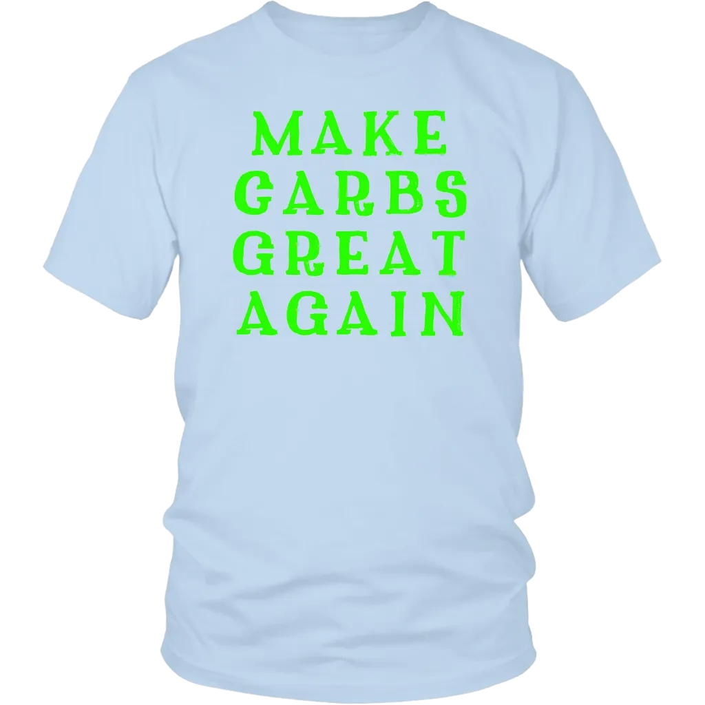 Make Carbs Great Again T-shirt Gift for all carb lovers