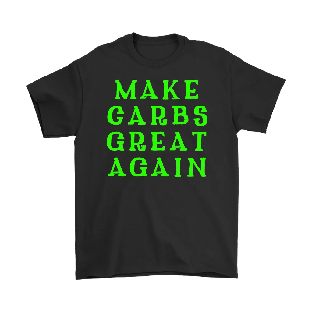 Make Carbs Great Again T-shirt Gift for all carb lovers